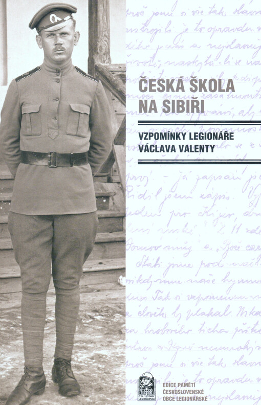 Česká škola na Sibiři : vzpomínky legionáře Václava Valenty