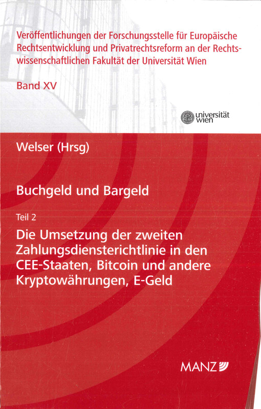 Buchgeld und Bargeld. Teil 2, Die Umsetzung der zweiten Zahlungsdiensterichtlinie in den CEE-Staaten, Bitcoin und andere Kryptowährungen, E-Geld
