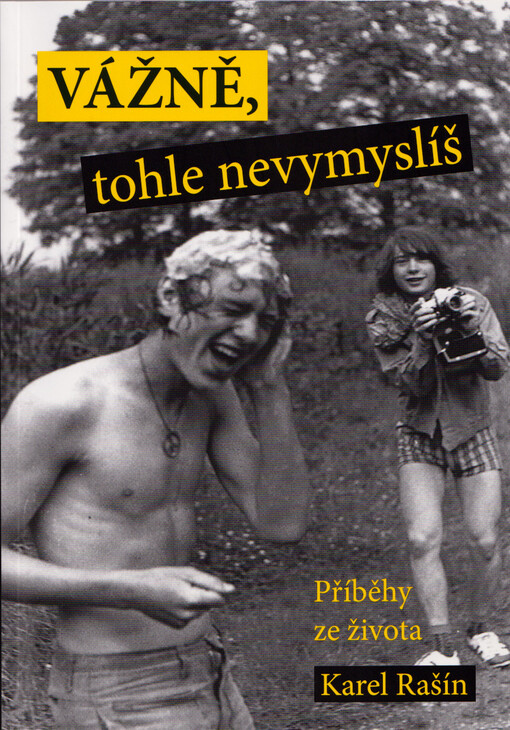 Vážně, tohle nevymyslíš