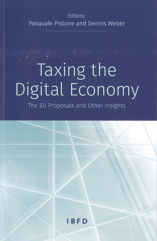 Taxing the digital economy: the EU proposals and other insights