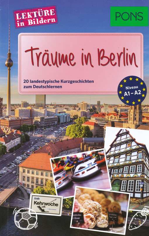 Träume in Berlin : 20 landestypische Kurzgeschichten zum Deutschlernen