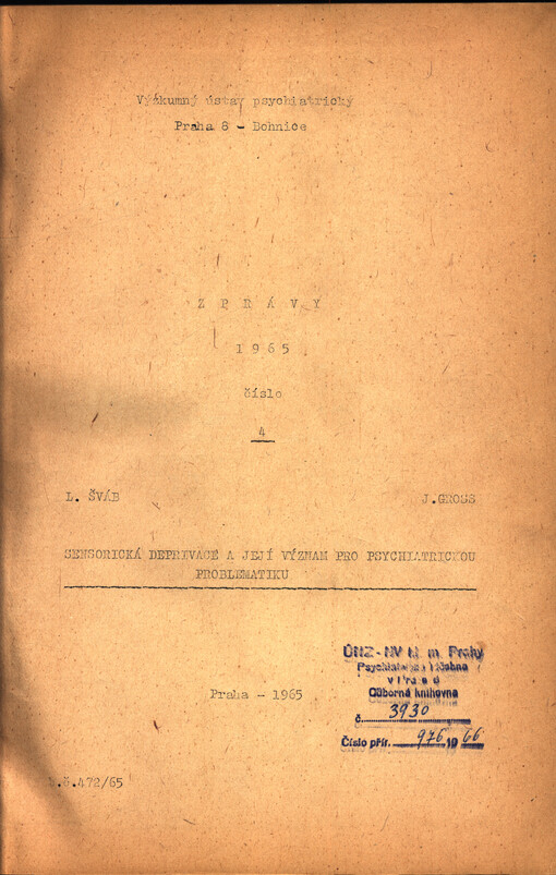 Sensorická deprivace a její význam pro psychiatrickou problematiku