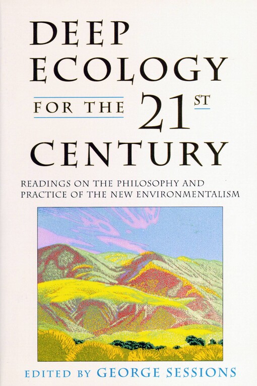 Deep Ecology for the Twenty-First Century