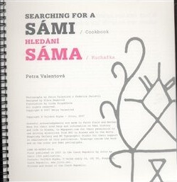 Searching for a Sámi : cookbook = Hledání Sáma : kuchařka