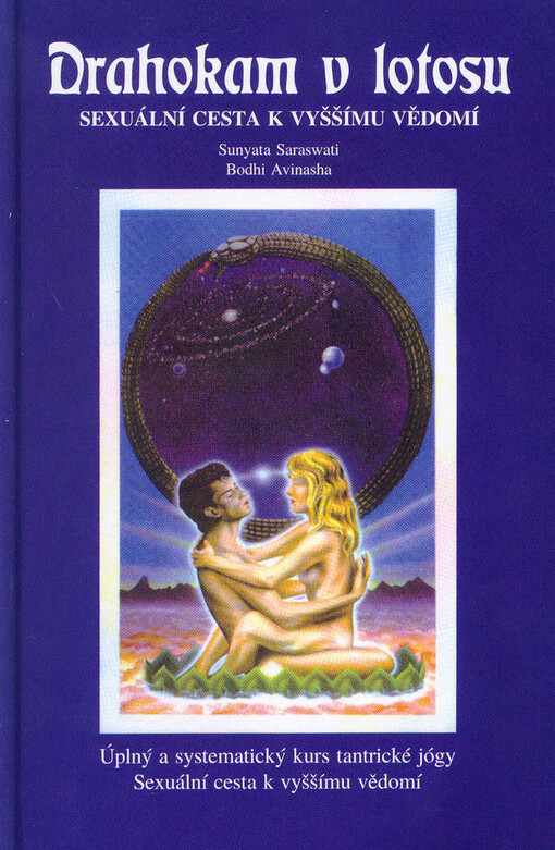 Drahokam v lotosu : úplný a systematický kurz tantrické krijajógy : sexuální cesta k vyššímu vědomí