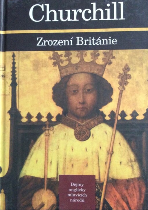 Dějiny anglicky mluvících národů, [Díl první], Zrození Británie