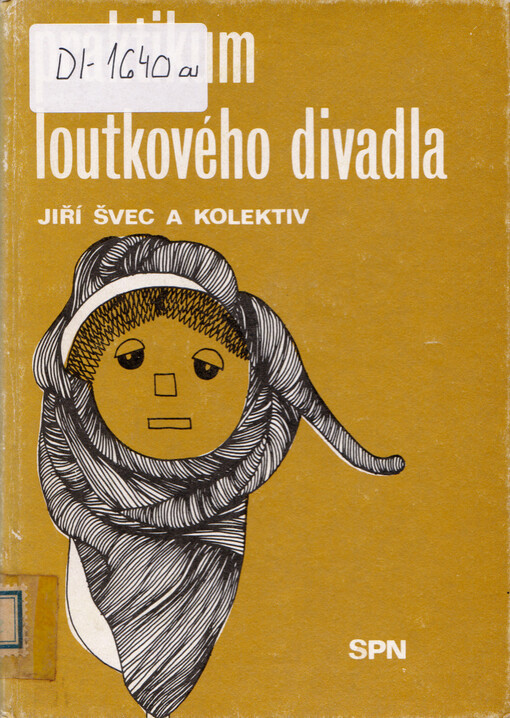 Praktikum loutkového divadla : učebnice pro I. a IV. ročník středních pedagogických škol