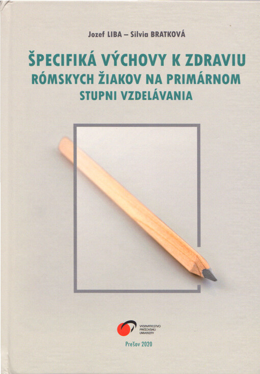 Špecifiká výchovy k zdraviu rómskych žiakov na primárnom stupni vzdelávania
