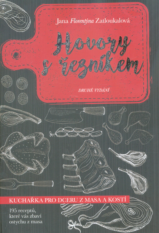 Hovory s řezníkem : kuchařka pro dceru z masa a kostí