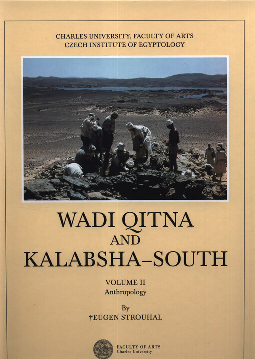 Wadi Qitna and Kalabsha-South : late Roman - early Byzantine tumuli cemetries in Egyptian Nubia. Volume II, Anthropology
