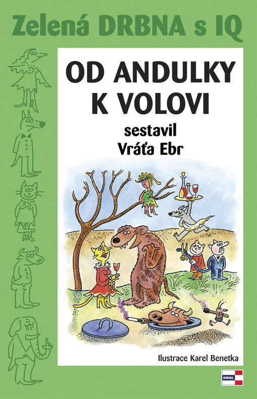 Zelená drbna s IQ: (od andulky k volovi)