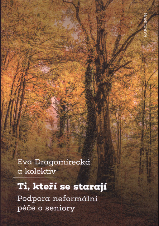 Ti, kteří se starají