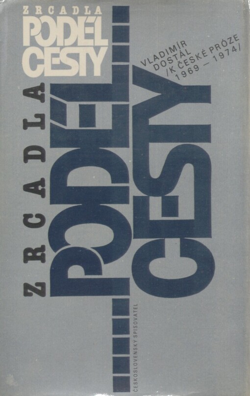 Zrcadla podél cesty :k čes. próze 1969-1974