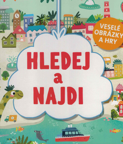 Hledej a najdi : veselé obrázky a hry
