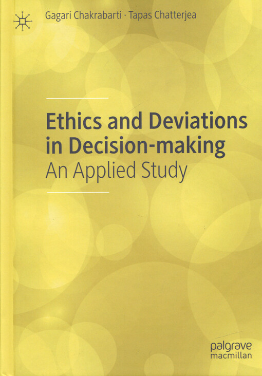 Ethics and deviations in decision-making : an applied study