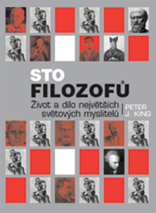 Sto filozofů : život a dílo největších světových myslitelů