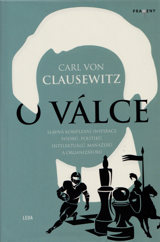 O válce : slavná komplexní inspirace vojáků, politiků, intelektuálů, manažerů a organizátorů