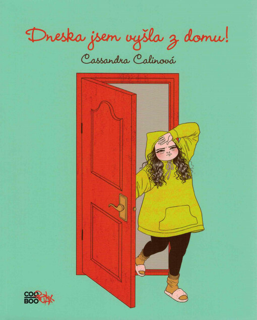 Dneska jsem vyšla z domu!