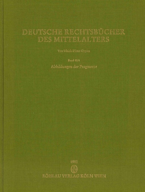 Deutsche Rechtsbücher des Mittelalters