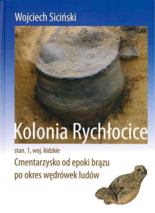 Kolonia Rychłocice stanowisko 1, województwo łódzie