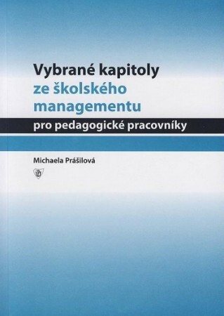 Vybrané kapitoly ze školského managementu pro pedagogické pracovníky