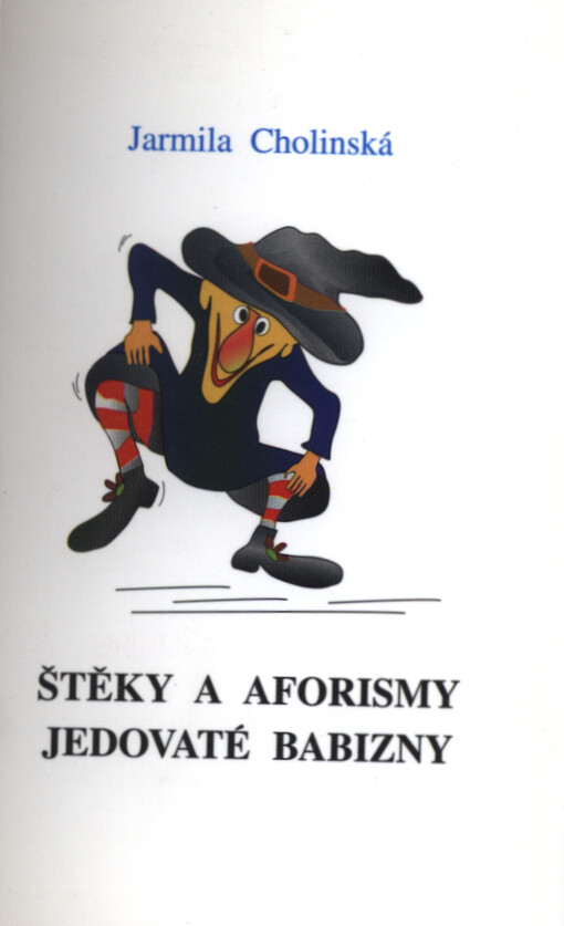 Štěky a aforismy jedovaté babizny