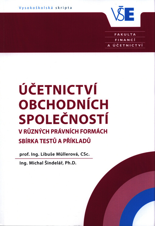 Účetnictví obchodních společností v různých právních formách : sbírka testů a příkladů