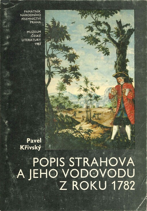Popis Strahova a jeho vodovodu z roku 1782 a jeho autor J. A. Kolbe