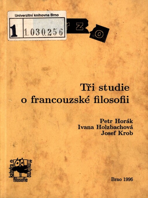 Tři studie o francouzské filosofii: svoboda a modernita : komplexní myšlení : zrození epistemologie