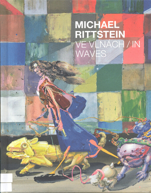Michael Rittstein : ve vlnách : výstava k 70. narozeninám umělce : 2/11 2019 - 5/1 2020 Jízdarna Pražského hradu = In waves : 70th birthday exhibition Prague Castle Riding School