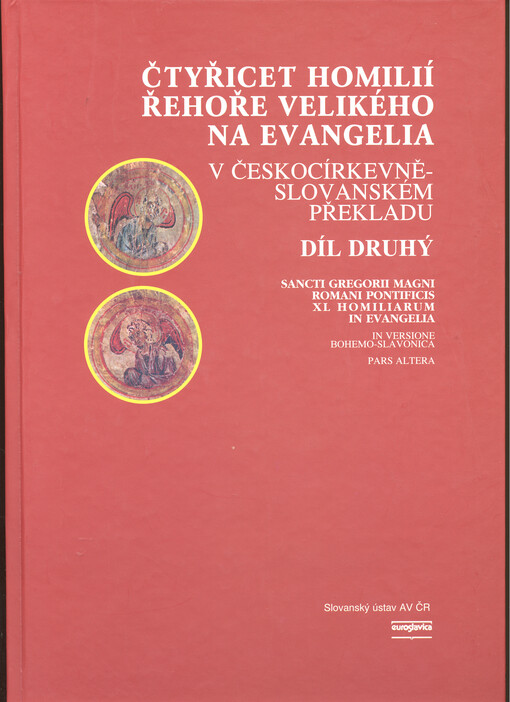 Čtyřicet homilií Řehoře Velikého na evangelia : v českocírkevněslovanském překladu, sv. 2