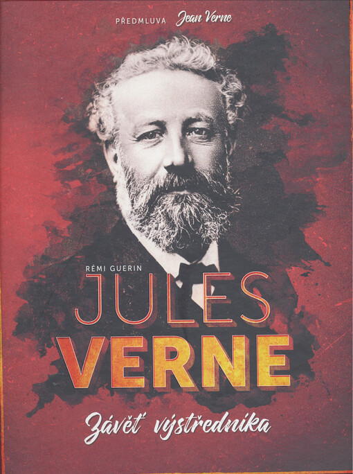 Jules Verne : závěť výstředníka