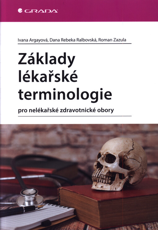 Základy lékařské terminologie pro nelékařské zdravotnické obory