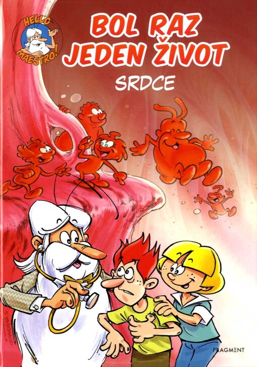 Bol raz jeden život - Srdce