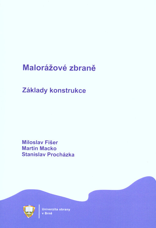 Malorážové zbraně : základy konstrukce