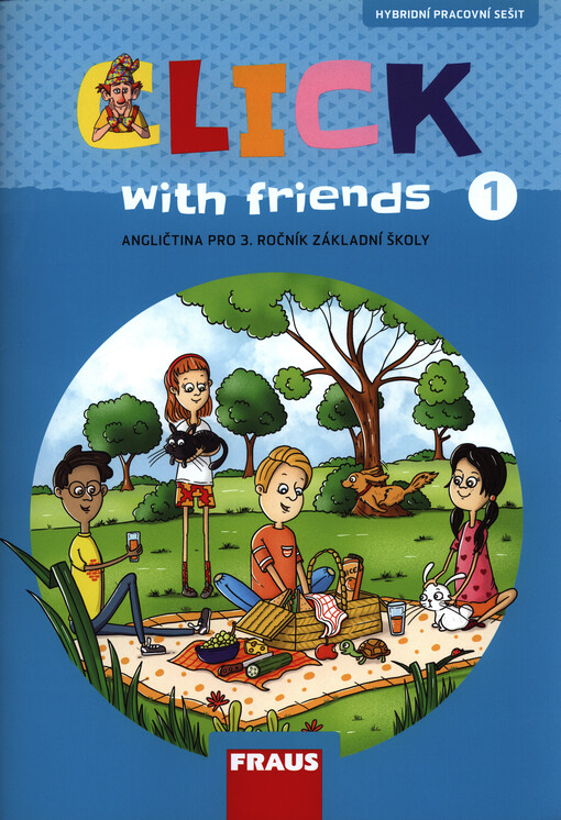 Click with friends : angličtina : pro 3. ročník základní školy