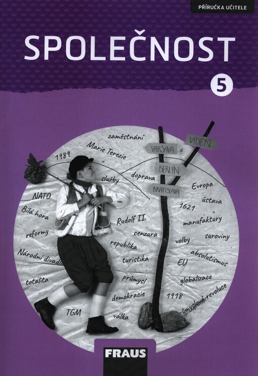 Společnost : vzdělávací oblast Člověk a jeho svět : pro 5. ročník základní školy