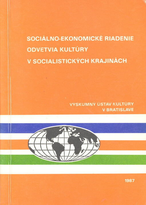 Sociálno-ekonomické riadenie odvetvia kultúry v socialistických krajinách : aktuálne otázky