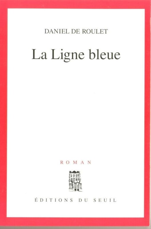 La ligne bleue : roman