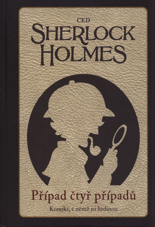 Sherlock Holmes : případ čtyř případů