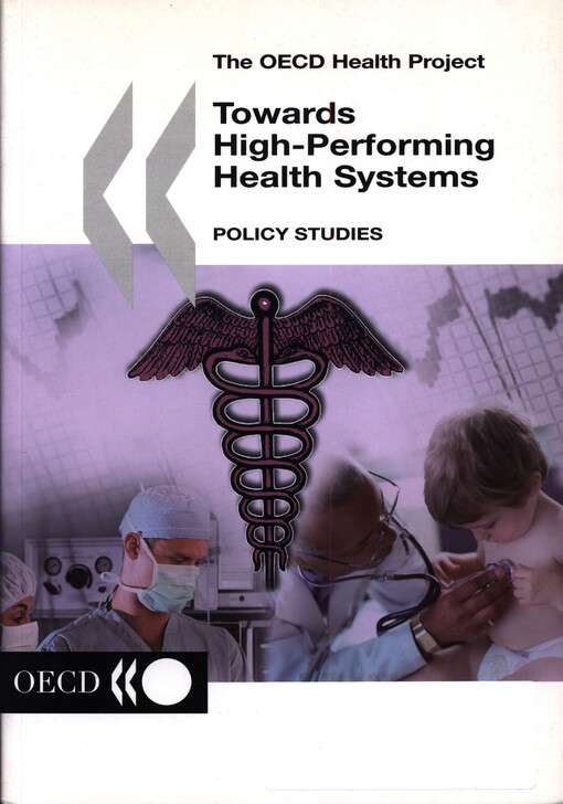 Towards high-performing health systems : policy studies