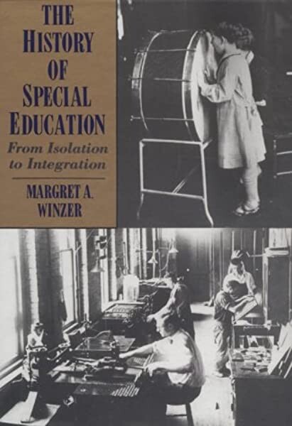 The history of special education : from isolation to integration