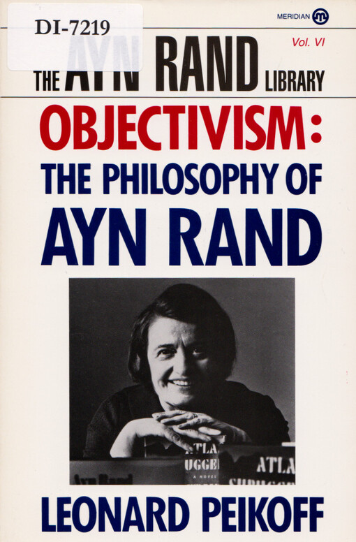 Objectivism : the philosophy of Ayn Rand