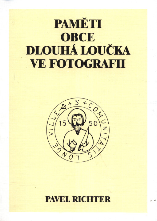 Paměti obce Dlouhá Loučka ve fotografii