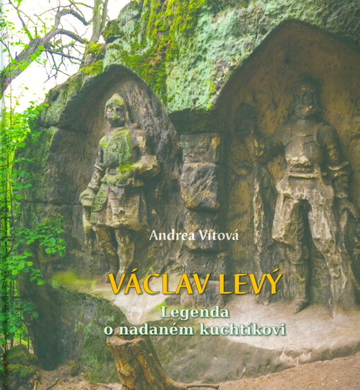 Václav Levý : legenda o nadaném kuchtíkovi