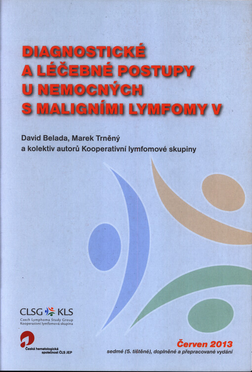 Diagnostické a léčebné postupy u nemocných s maligními lymfomy V