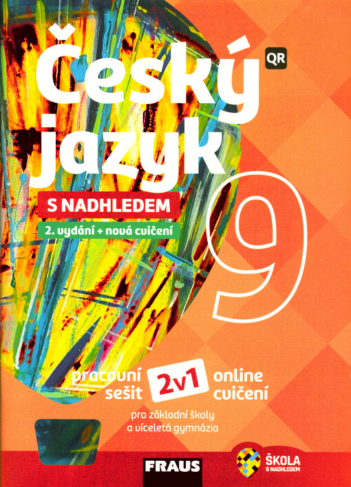 Český jazyk 9 : s nadhledem : pracovní sešit pro základní školy a víceletá gymnázia