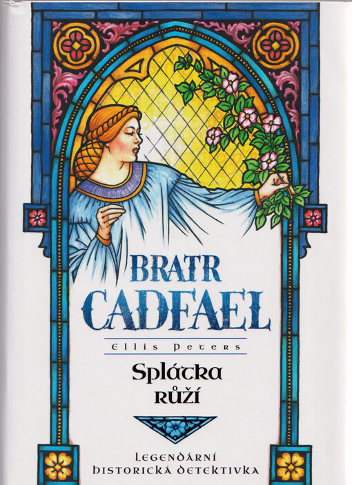 Bratr Cadfael. Splátka růží