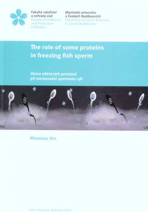 The role of some proteins in freezing fish sperm = Úloha některých proteinů při zmrazování spermatu ryb