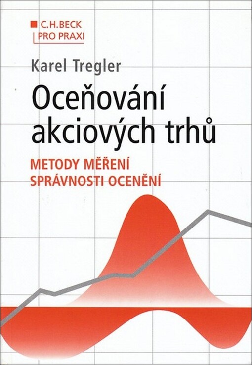 Oceňování akciových trhů : metody měření správnosti ocenění